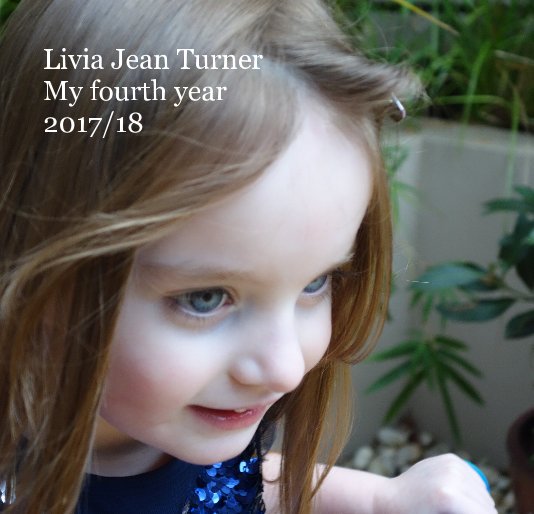 Visualizza Livia Jean Turner My fourth year 2017/18 di Brian Turner