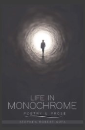 Life in Monochrome