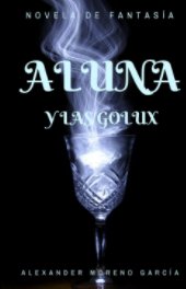 ALUNA y las Gólux book cover