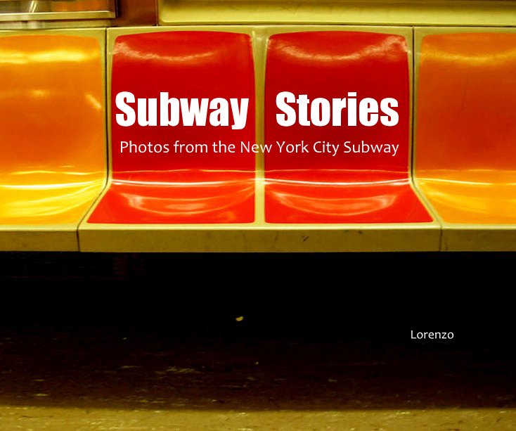 View Subway Stories by Lorenzo