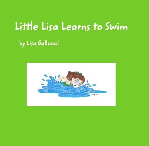 Bekijk Little Lisa Learns to Swim op Lisa Gallucci