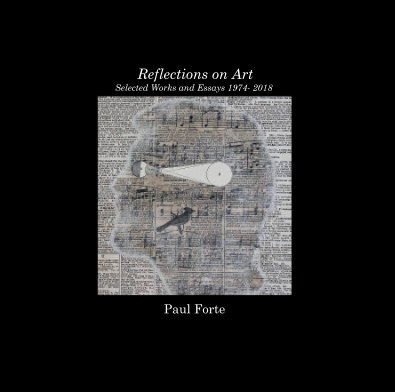 Reflections on Art Selected Works and Essays 1974- 2018 Paul Forte book cover