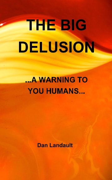 Bekijk The Big Delusion op Dan Landault