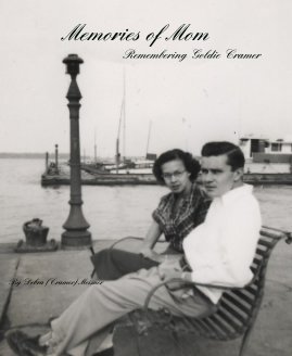 Memories of Mom Remembering Goldie Cramer book cover