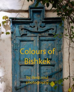Colours of Bishkek book cover
