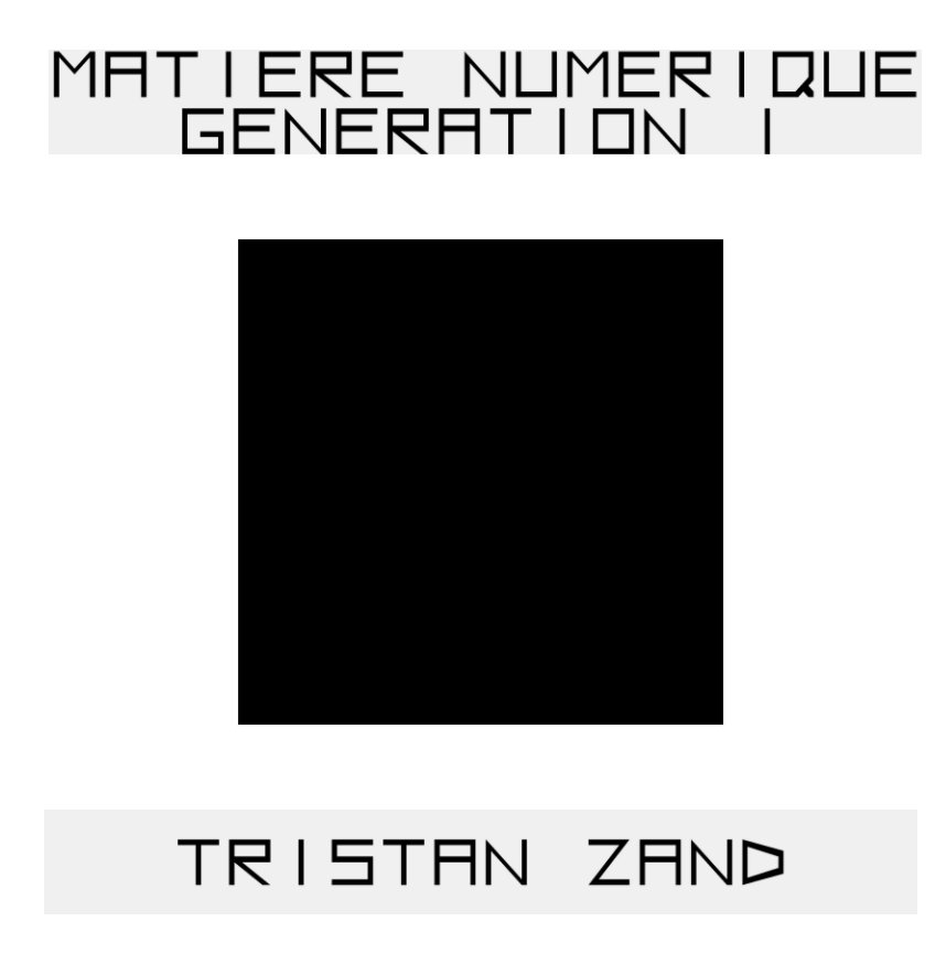 Matière Numérique - Génération 1 nach Tristan Zand anzeigen