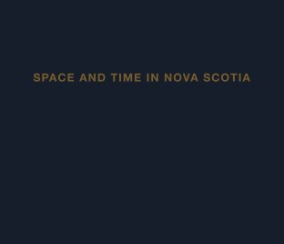 Space and Time in Nova Scotia book cover