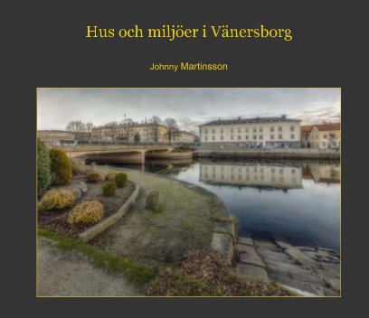 Hus och miljöer i Vänersborg book cover