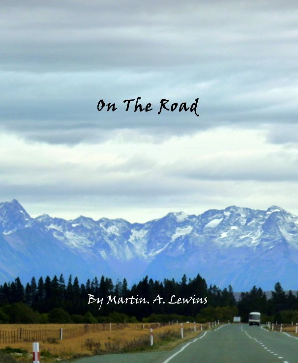 View On The Road by Martin. A. Lewins