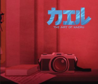 The Art of Kaeru (HARDCOVER) book cover