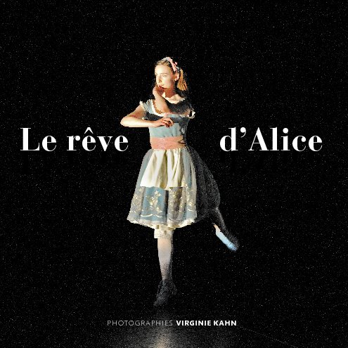 View Le rêve d'Alice by Virginie Kahn