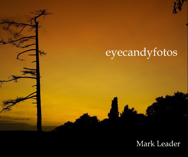 Ver eyecandyfotos por Mark Leader