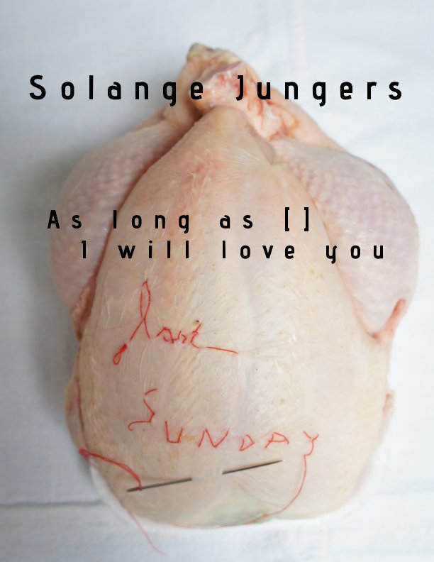 View As long as [] I will love you by Solange Jungers