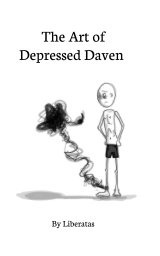 The Art Of Depressed Daven book cover