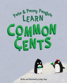 Pete and Penny Penguin Learn Common Cents book cover