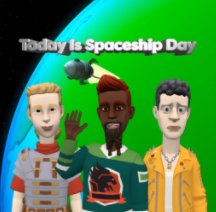 Today Is Spaceship Day book cover