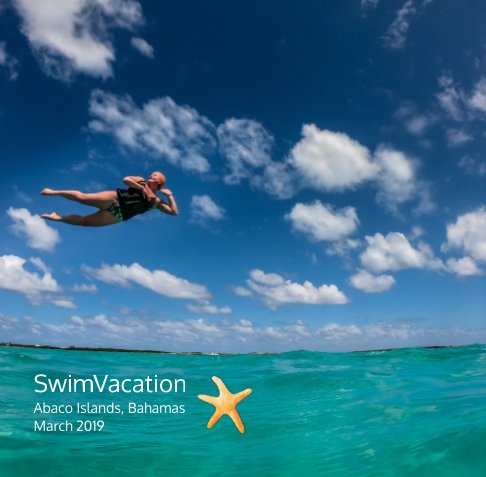 View SwimVacation Abaco March 2019 by Heather Perry