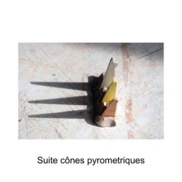 Ver Suite cones pyrometriques por Eve K. Tremblay