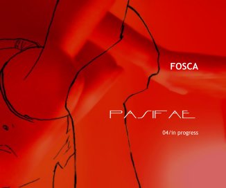 FOSCA PASIFAE 04/in progress book cover