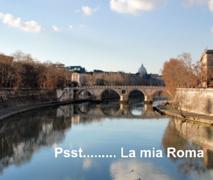Psst......... La mia Roma book cover