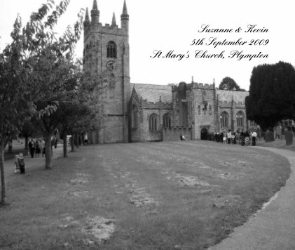 Suzanne & Kevin 5th September 2009 St Mary's Church, Plympton book cover
