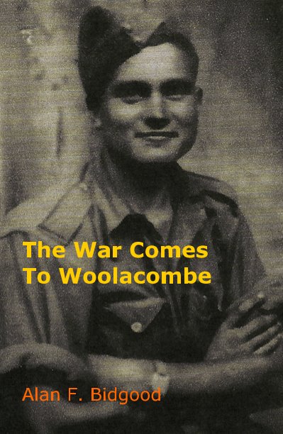 Ver The War Comes To Woolacombe por Alan F. Bidgood