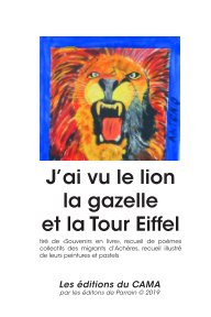J'ai vu le lion, la gazelle et la Tour Eiffel book cover