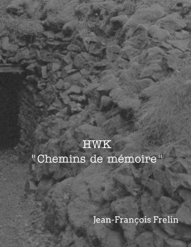 HWK - Les chemins de mémoire. book cover