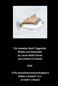 Hawaiian Reef Triggerfish
The Humuhumunukunukuāpua’a book cover