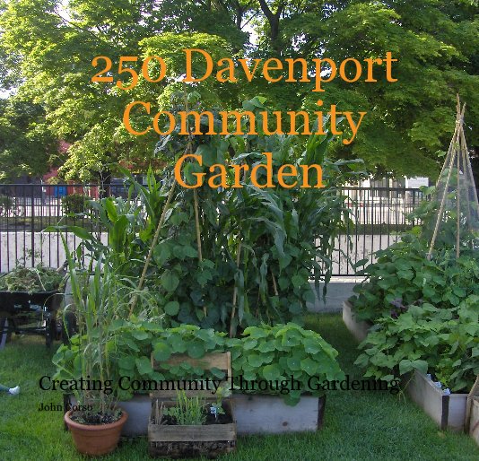 250 Davenport Community Garden nach John Corso anzeigen