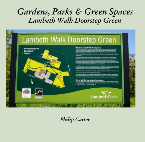 Ver Gardens, Parks and Green Spaces Lambeth Walk Doorstep Green por Philip Carter