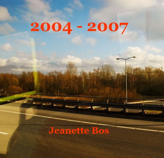 2004 - 2007 nach Jeanette Bos anzeigen