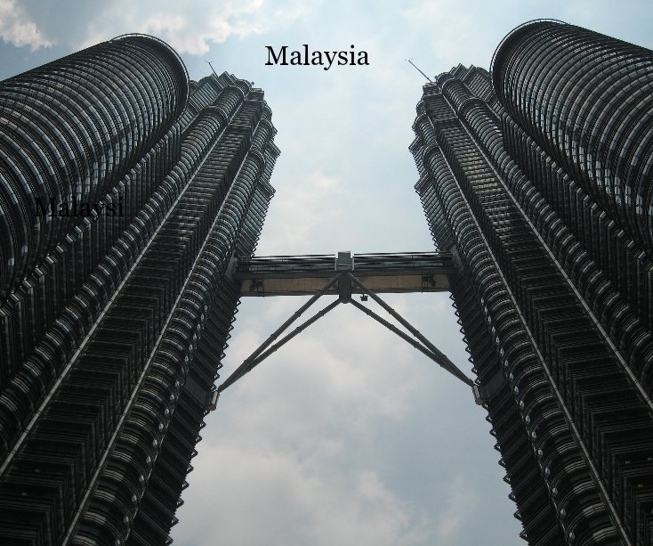 View Malaysia Malaysi by Nass and Dougie 2009
