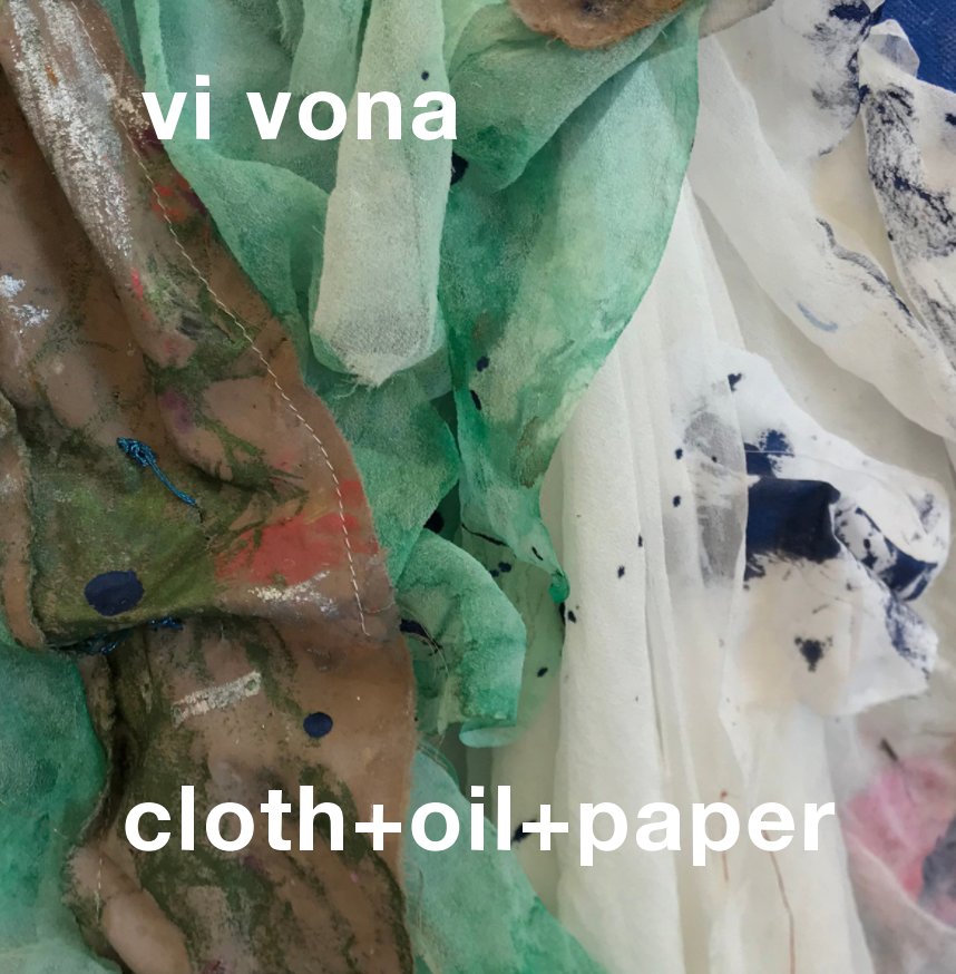 View cloth+oil+paper by Vi Vona