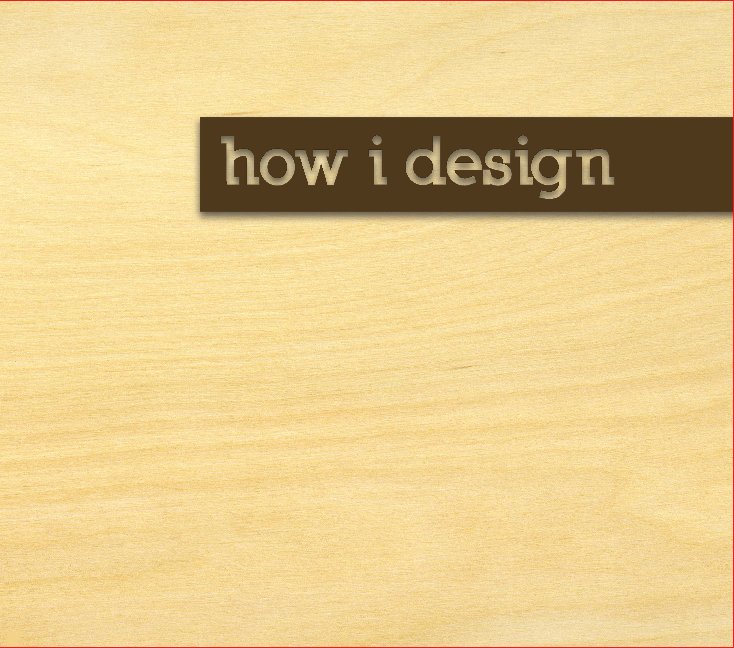 View how i design by Adam Moller