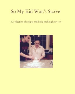 So My Kid Won't Starve book cover