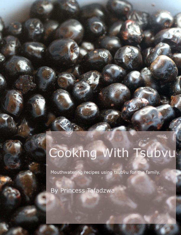 Visualizza Cooking With Tsubvu di Princess Tafadzwa