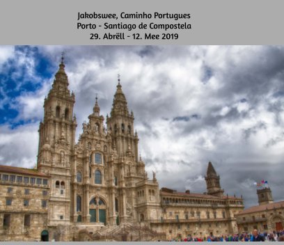 Jakobswee Porto-Santiago de Compostela book cover