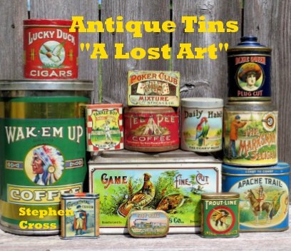 Antique Tins "A Lost Art" book cover