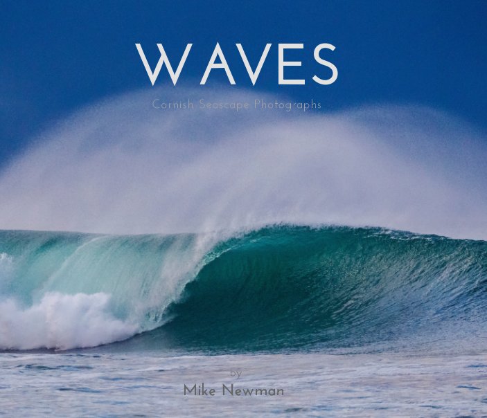 Waves by Mike Newman | Blurb Books