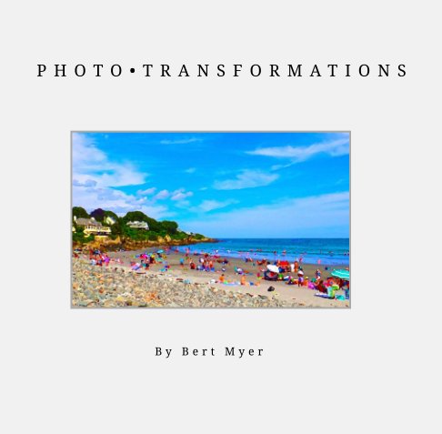 View Photo•Transformations by Bert Myer