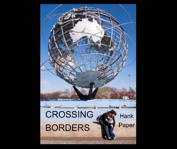 View Crossing Borders by Hank Paper