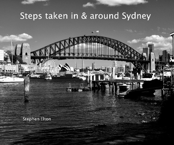 View Steps taken in & around Sydney by Stephen Elton