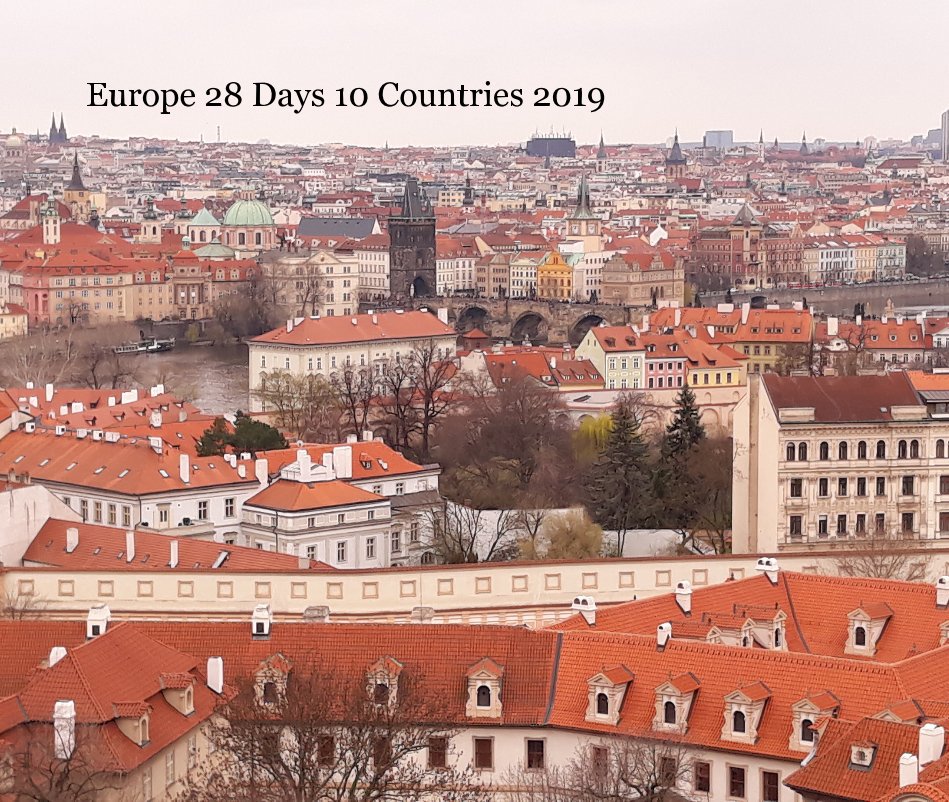 Visualizza Europe 28 Days 10 Countries 2019 di Josseph Mania