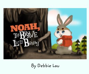 Noah, The Brave Little Bunny book cover