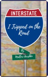I Tripped on the Road book cover