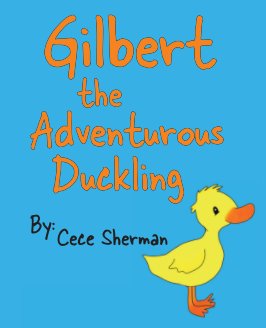 Gilbert the Adventurous Duckling book cover