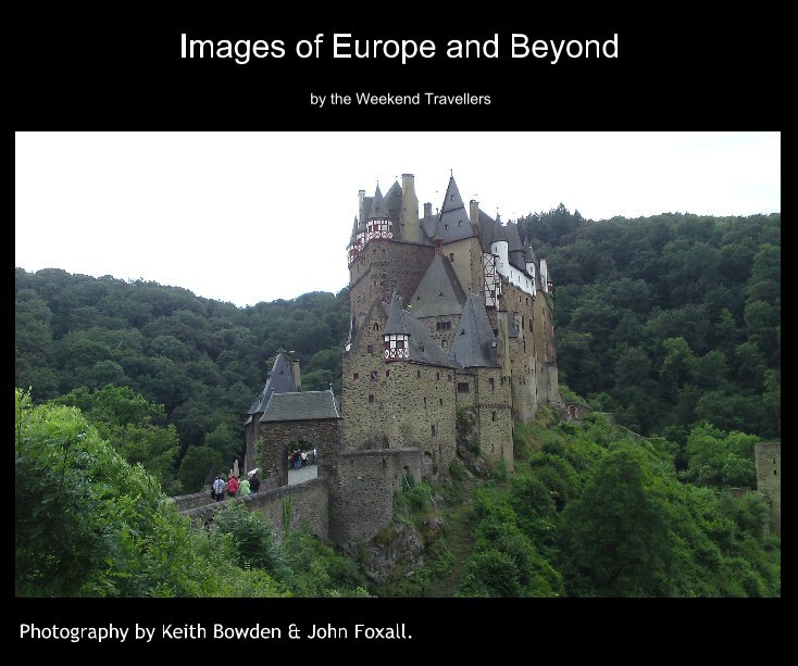 Ver Images of Europe and Beyond por Photography by Keith Bowden & John Foxall.