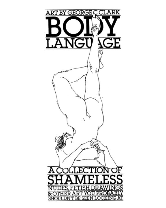 View Body Language: Art by George C. Clark by George C. Clark