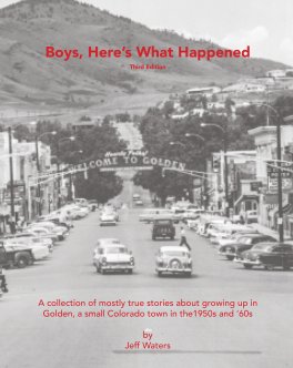 Boys, Here's What Happened     Third Edition book cover